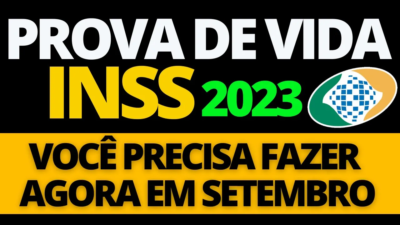 PUBLICADA LISTA DE QUEM AINDA PRECISA FAZER PROVA DE VIDA DO INSS EM SETEMBRO DE 2023: PROVA DE VIDA