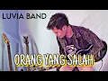 Download Lagu ORANG YANG SALAH LUVIA BAND COVER ROCK METAL DIWANISTY