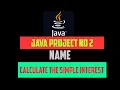 Calculate the simple interest in Java Java project