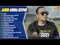 Download Lagu Andra Respati Full Album || SUCI - CINTA MEMBWA DERITA - Pop Melayu Terpopuler 2025 - On trending