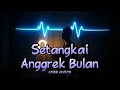 Download Lagu SILVY KUMALASARI- SETANGKAI ANGGREK BULAN - COVER AKUSTIK BY ANDRIAN