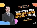 An Overview of the Profit Acceleration Software system