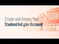 Create Your StudentAid gov Account To Access the FAFSA Form