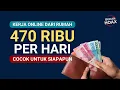 Download Lagu CARA BARU! Kerja Online Dari Rumah Dibayar 470 Ribu Per Hari Tanpa Modal