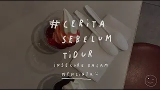 Download Insecure dalam Mencinta - CERITA SEBELUM TIDUR Eps. 16 MP3