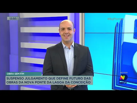 Julgamento que define futuro das obras da nova ponte da Lagoa da Conceição é suspenso