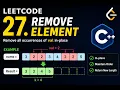 LeetCode 27 Explained in C Remove Element Two Pointer Optimal Solution