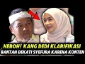 HEBOH‼️KANG DEDI BANTAH DEKATI SYEFURA KARENA KONTEN 