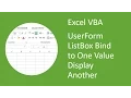 Excel VBA UserForm ListBox - Bind to One Value but Display Another