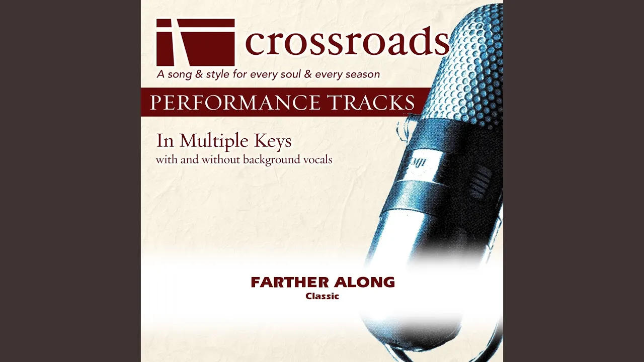 Farther Along (Performance Track Low without Background Vocals in F#) Farther Along (Performance Track Low without Background Vocals in F#)