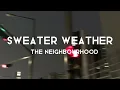 Download Lagu The neigthbourhood - Sweater weather (speed up+lyrics) (1 Hour)