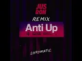 Anti Up - Chromatic (Jus Ron Remix)