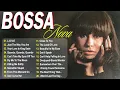 Download Lagu Bossa Nova Cover Songs 2025💃Great Collection Of Bossa Nova Songs🎹Best Bossa Nova Jazz Covers 2025