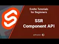 Svelte Tutorial for Beginners Server-side Rendering Component API