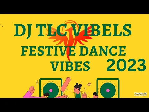 Download MP3 DJ TLC VIBELS-FESTIVE DANCE VIBES-2023