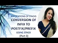 APPLICATIONS OF STACKS CONVERSION OF INFIX TO USING STACK Part 3