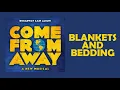 Blankets and Bedding - Come From Away (中文字幕)