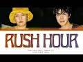 Crush 'Rush Hour (feat. j-hope of BTS)' Lyrics (크러쉬 제이홉 Rush Hour 가사) (Color Coded Lyrics)