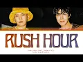 Download Lagu Crush 'Rush Hour (feat. j-hope of BTS)' Lyrics (크러쉬 제이홉 Rush Hour 가사) (Color Coded Lyrics)