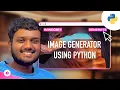 Generate IMAGE using PYTHON Using CustomTkinter Unsplash API