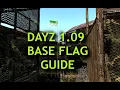 BASE FLAG GUIDE DayZ 1 09 PC PS4 XBOX
