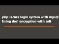 Php MySQL secure login system sha1 encryption with salt Sorce code 2020