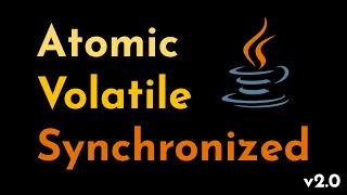 Java Concurrency Explained volatile vs synchronized vs Atomic Variables Geekific