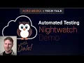 Tech Talk Using Nightwatch js for Browser Automated Code Testing