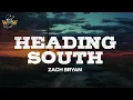 Lagu Zach Bryan - Heading South (Lyrics)