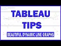 Tableau Tips Tricks - Clean Dynamic Line Graphs