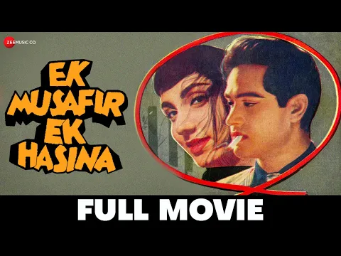 Ek Musafir Ek Hasina Full Movie Joy Mukherjee Sadhana