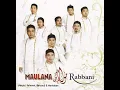 FULL ALBUM MAULANA ~RABBANI