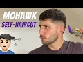Mohawk Self-Haircut Tutorial How To Cut Your Own Hair