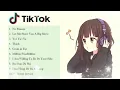 Most_Top 10 TikTok Chinese Song 2020 ....