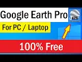 Download Google Earth Pro How To Install Google Earth On Laptop Download Google Earth for Free