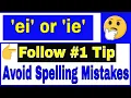 Spelling Rule ei or ie One useful tip to avoid spelling mistakes