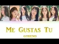 Download Lagu Me Gustas Tu - GFRIEND (Colour Coded Lyrics Han/Rom/Eng)