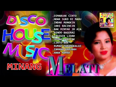 Download MP3 Melati - Disco House Music Minang - Dimabuak Cinto | Peraih Anugerah HDX Award