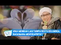 Download Lagu Ayah Menikah Lagi Tanpa Restu Keluarga, Bagaimana Menyikapinya? | Buya Yahya Menjawab