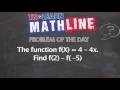 Evaluating Functions Functional Notation TNLearn Mathline