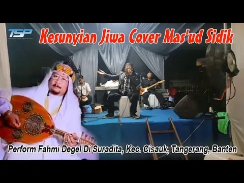 Download MP3 Kesunyian Jiwa Cover Mas'ud Sidik - Perform Fahmi Degel - Cisauk Serpong Tanggerang