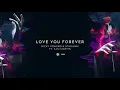 Nicky Romero & Stadiumx ft. Sam Martin - Love You Forever
