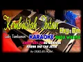 Download Lagu KEMBALILAH INTAN KARAOKE/TANPA VOKAL LODY TAMBUNAN + LIRIK HD NADA WANITA  II COVER TERAS KARAOKE