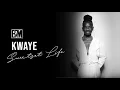 Kwaye   Sweetest Life Audio