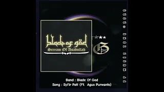 Download BLADE OF GOD ( B.O.G ) - Syi'ir Pati (Ft. Agus Purwanto) 🔥 MP3
