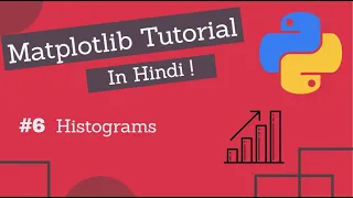 Matplotlib Tutorial Hindi Part 06 Histograms
