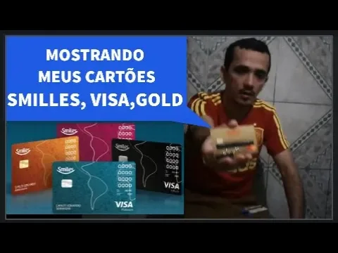 MOSTRANDO OS CARTÕES DE CREDITO SMILES, VISA GOLD