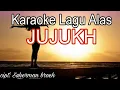 Download Lagu Karoke Lagu Alas Jujukh ||Suherman Broeh #muhardiselian