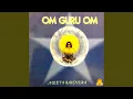 Om Guru Om