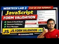 WebTech Lab 2 JavaScript Form Validation Step-by-Step JS FORM VALIDATION sawsonu123